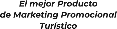 El mejor Productode Marketing PromocionalTurístico