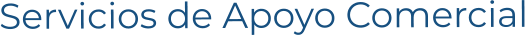 Servicios de Apoyo Comercial